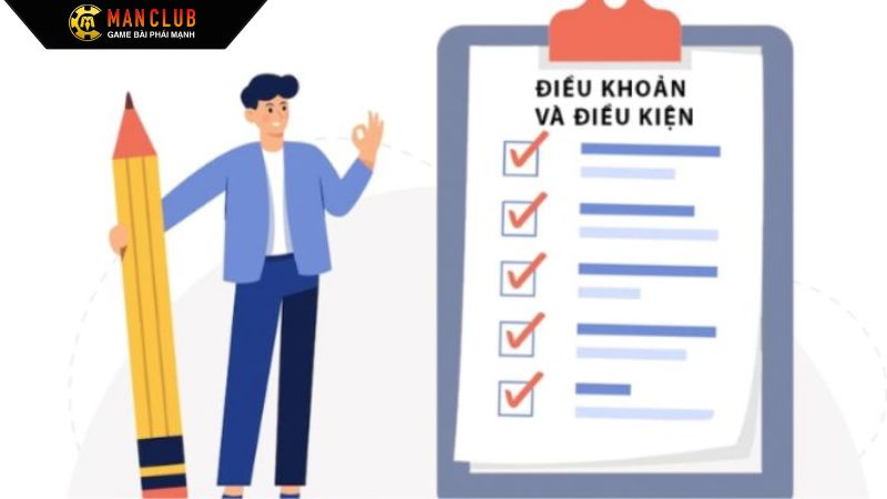 Điều khoản và điều kiện khi tham gia tại Manclub